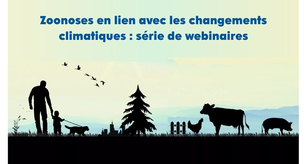 Zoonoses et climat : l’INSPQ lance une série de webinaires pour les professionnel·le·s de la santé