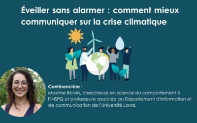 Éveiller sans alarmer, mobiliser sans épuiser : repères pour une communication climatique responsable et efficace