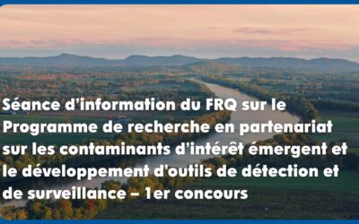 Séance d’information du FRQ sur le Programme de recherche en partenariat sur les contaminants d’intérêt émergent et le développement d’outils de détection et de surveillance – 1er concours
