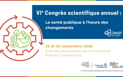 VIe Congrès scientifique du CReSP | La santé publique à l’épreuve des changements